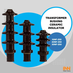 10NF250-20NF250-30NF250 INSULATOR CERAMIC TRANSFORMER BUSHING INSULATOR